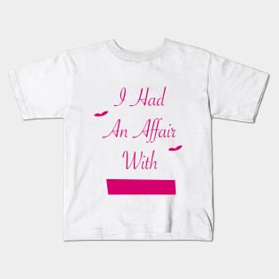 Affair Text design Kids T-Shirt